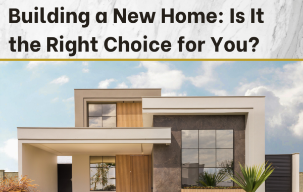 The Pros and Cons of Building a New Home